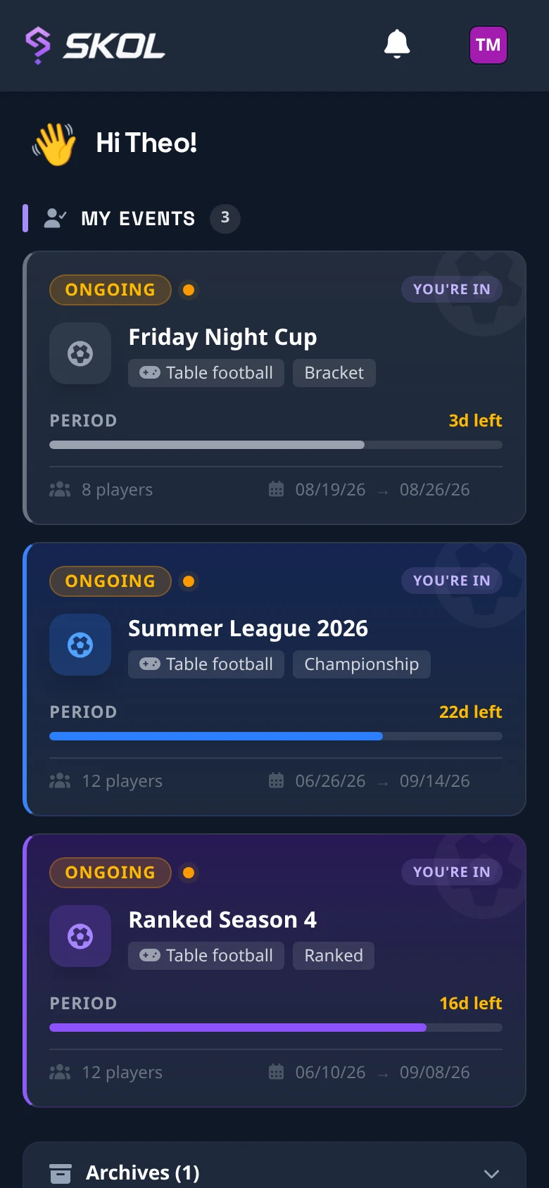 The Skol Arena home screen listing a player's ongoing competitions